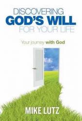 DISCOVERING GODS WILL FOR YOUR LIFE