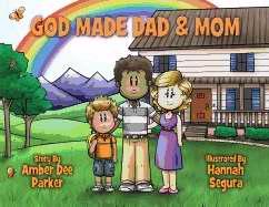 GOD MADE DAD AND MOM