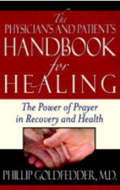 The Physician’s And Patient’s Handbook For Healing